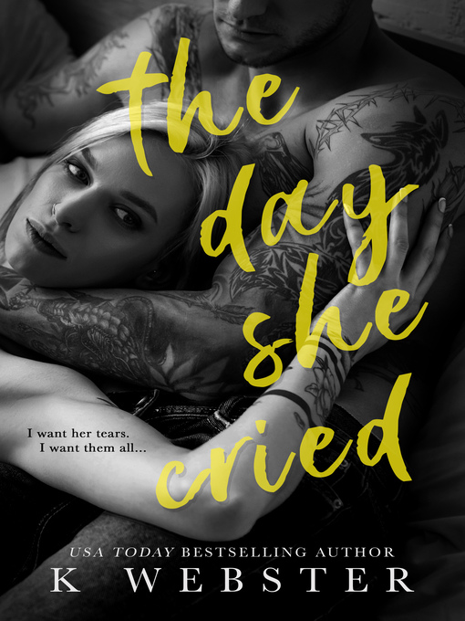Title details for The Day She Cried by K Webster - Wait list